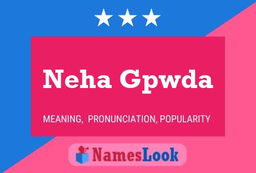 Neha Gpwda Name Poster