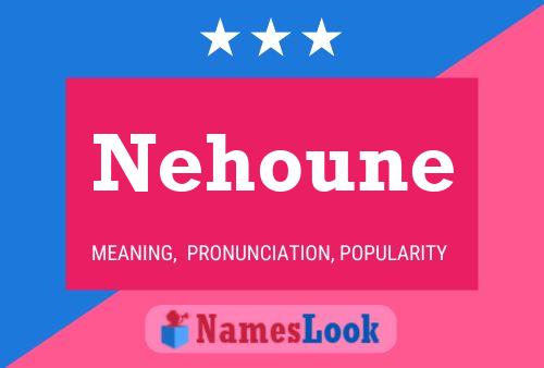 Nehoune Name Poster