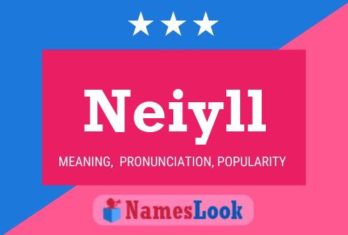 Neiyll Name Poster