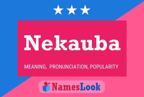 Nekauba Name Poster