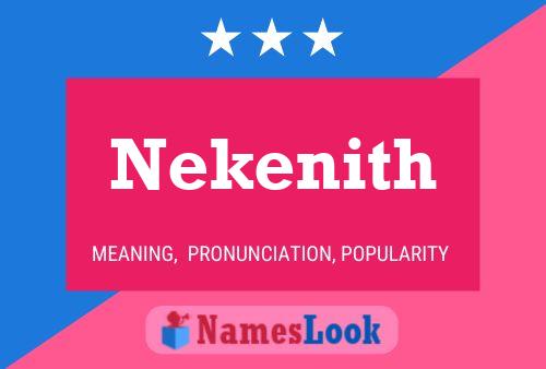 Nekenith Name Poster