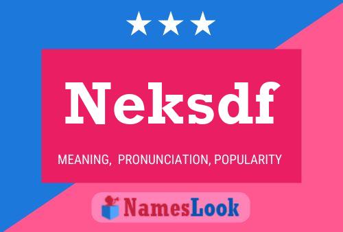 Neksdf Name Poster