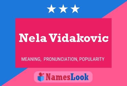 Nela Vidakovic Name Poster