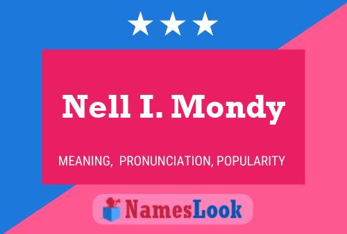 Nell I. Mondy Name Poster