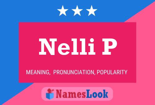 Nelli P Name Poster