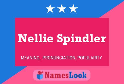 Nellie Spindler Name Poster