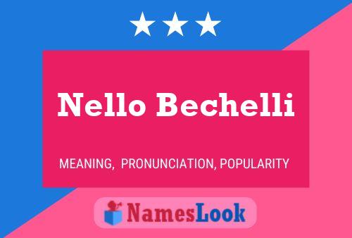 Nello Bechelli Name Poster