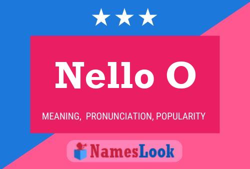 Nello O Name Poster