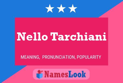 Nello Tarchiani Name Poster