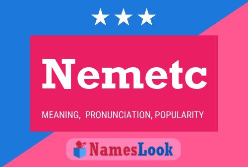 Nemetc Name Poster