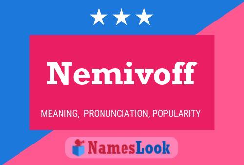 Nemivoff Name Poster