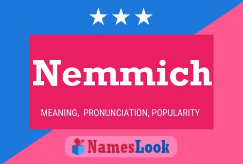 Nemmich Name Poster