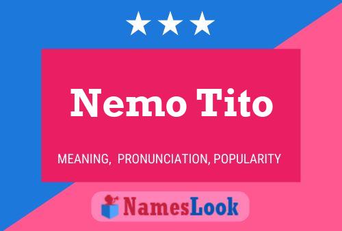 Nemo Tito Name Poster