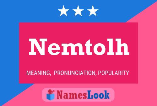 Nemtolh Name Poster