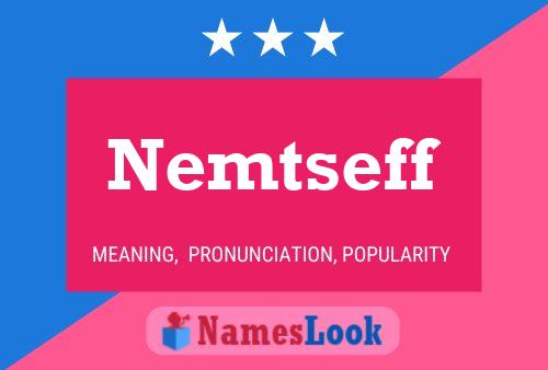 Nemtseff Name Poster