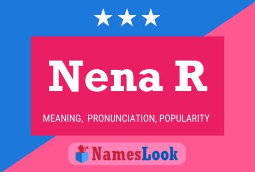 Nena R Name Poster