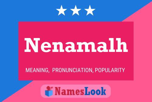 Nenamalh Name Poster