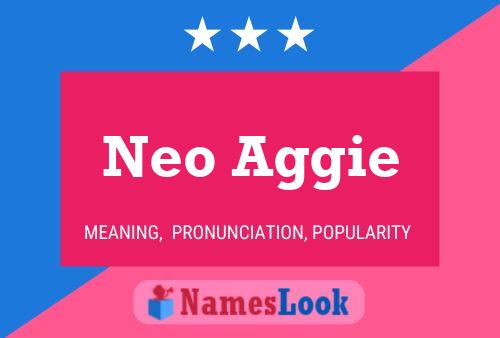 Neo Aggie Name Poster