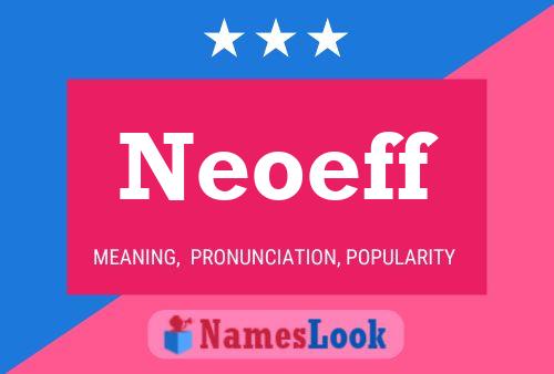 Neoeff Name Poster