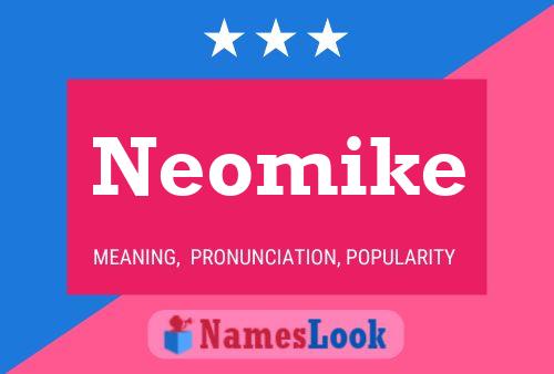 Neomike Name Poster