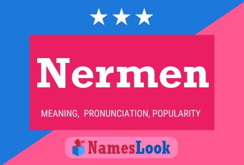 Nermen Name Poster