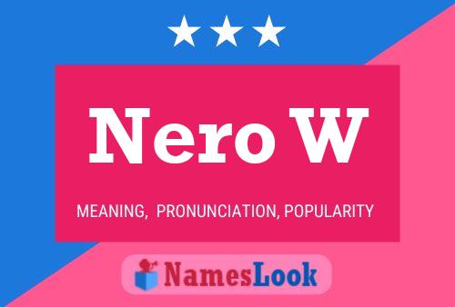 Nero W Name Poster