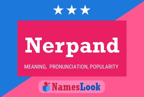 Nerpand Name Poster