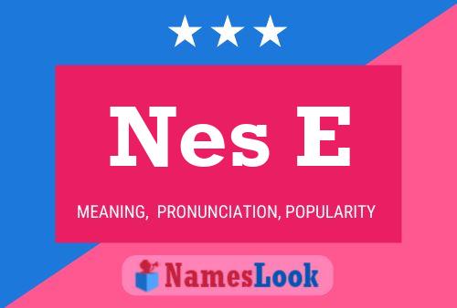 Nes E Name Poster