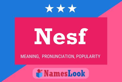 Nesf Name Poster