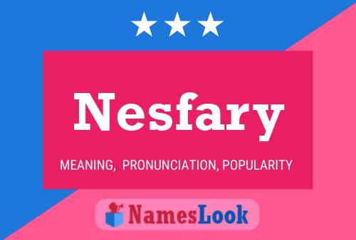 Nesfary Name Poster