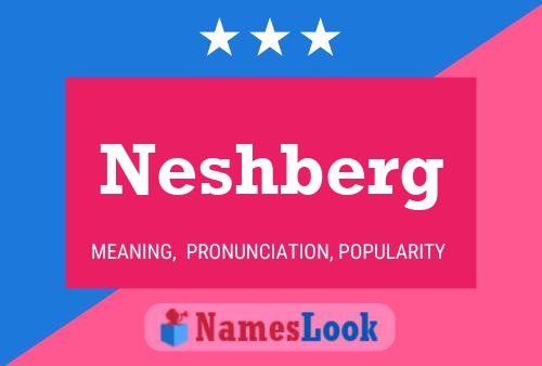 Neshberg Name Poster