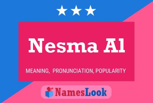 Nesma Al Name Poster