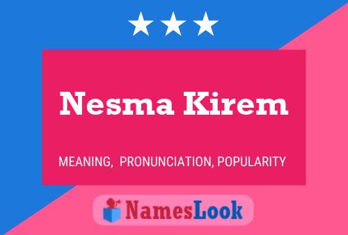 Nesma Kirem Name Poster