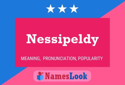 Nessipeldy Name Poster