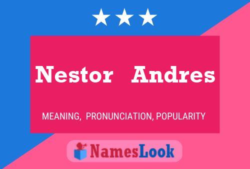 Nestor   Andres Name Poster