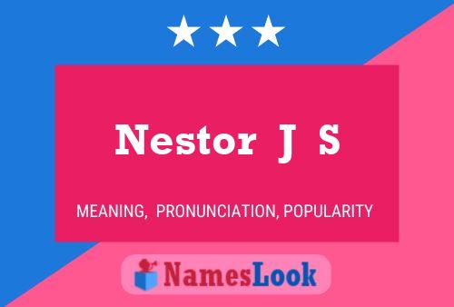 Nestor  J  S Name Poster