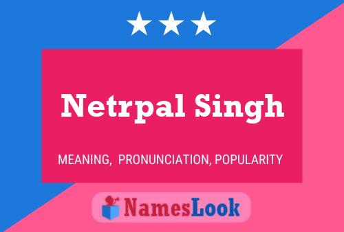 Netrpal Singh Name Poster