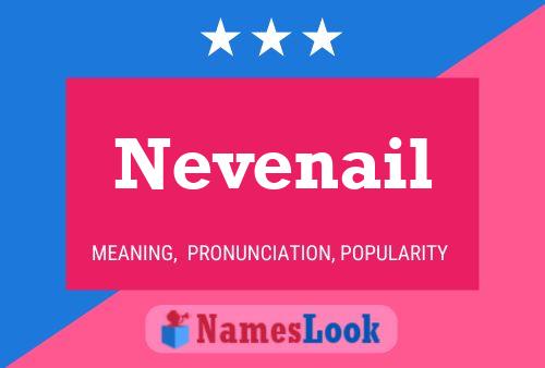 Nevenail Name Poster