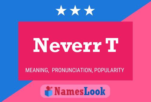 Neverr T Name Poster