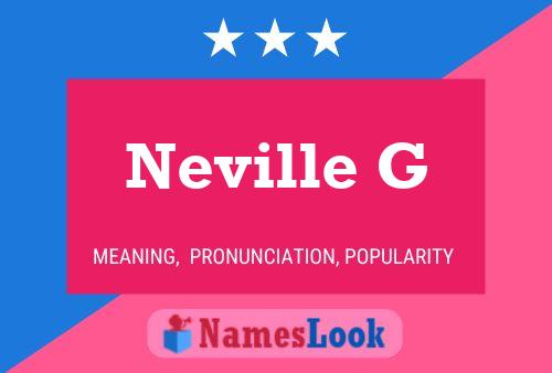 Neville G Name Poster