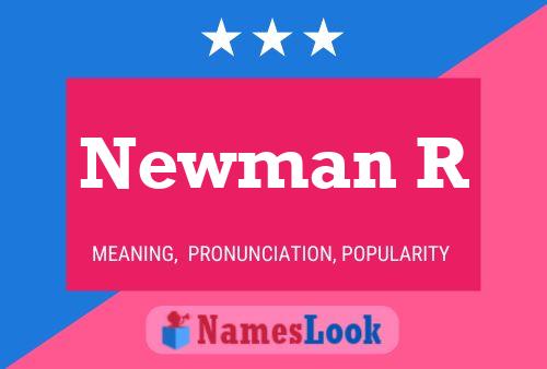 Newman R Name Poster