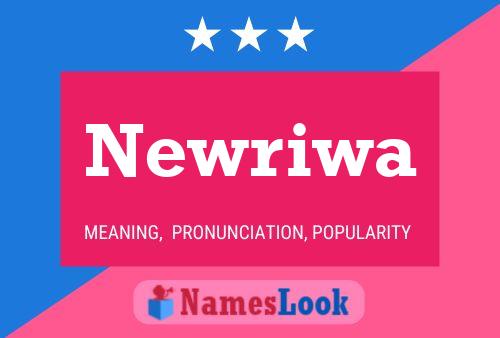 Newriwa Name Poster