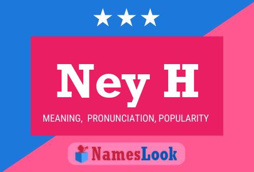 Ney H Name Poster