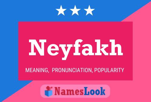 Neyfakh Name Poster