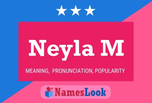 Neyla M Name Poster