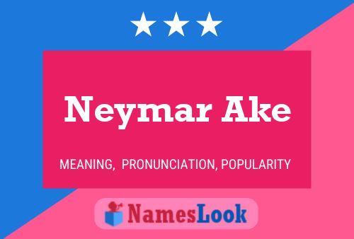 Neymar Ake Name Poster