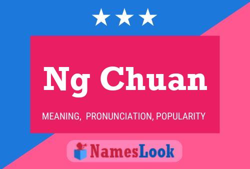 Ng Chuan Name Poster