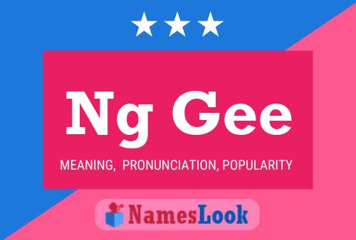 Ng Gee Name Poster