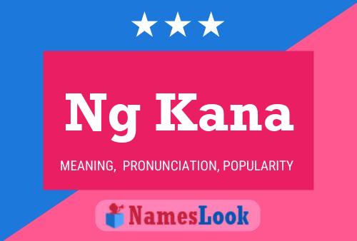 Ng Kana Name Poster