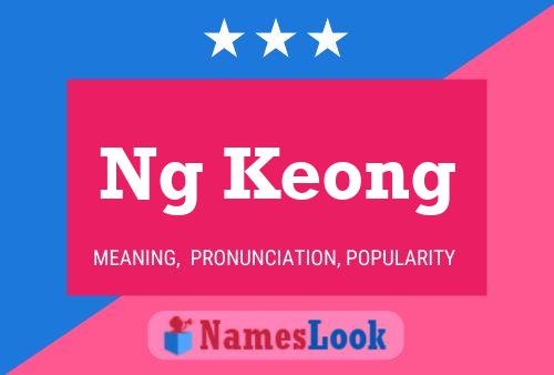 Ng Keong Name Poster